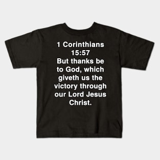1 Corinthians 15:57  King James Version (KJV) Bible Verse Typography Kids T-Shirt